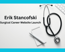 Erik Stancofski Surgical Career Website Launch